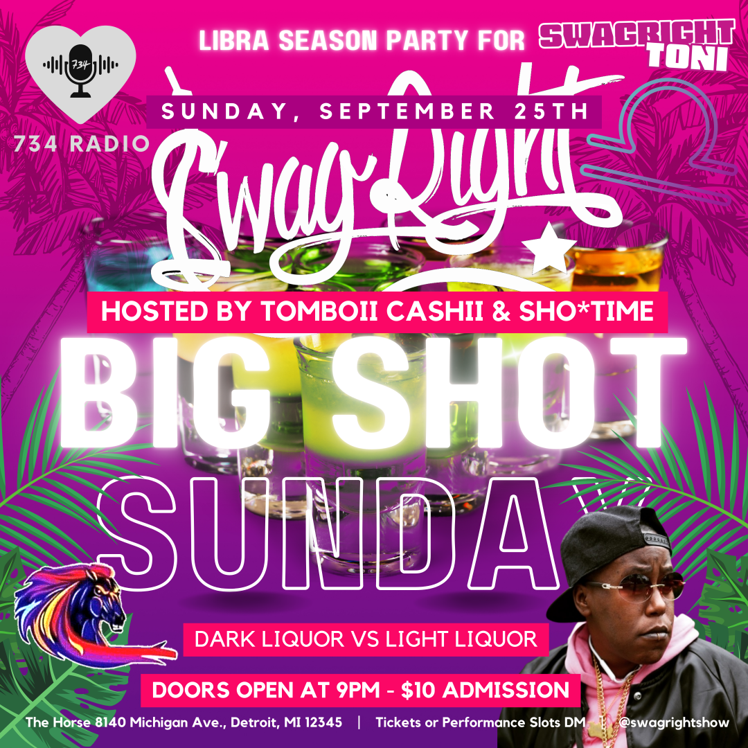 734 Radio Presents BIG SHOT SUNDAY Makin' It Magazine
